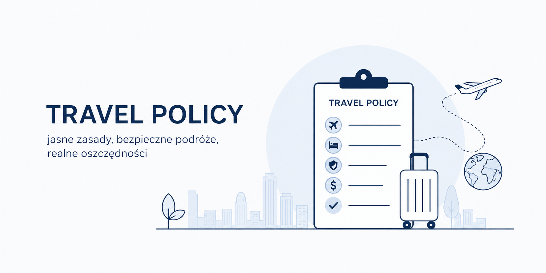 Czym jest polityka podróży służbowych (travel policy) i dlaczego firmy ją wdrażają? Czym jest polityka podróży służbowych (travel policy) i dlaczego firmy ją wdrażają?
